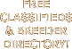 FREE CLASSIFIEDS & BREEDER DIRECTORY!